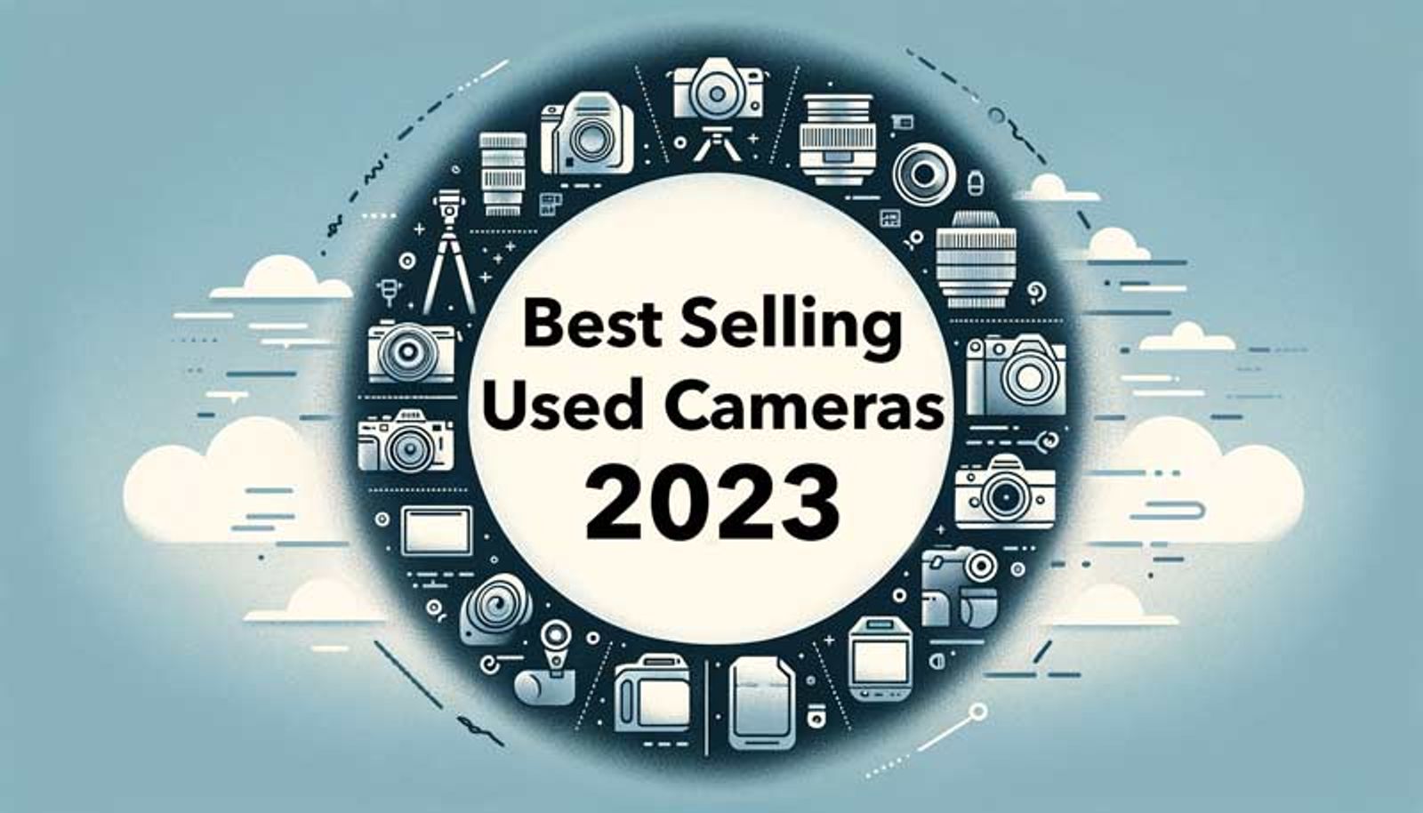 Best Selling Used Cameras of 2023: Top Picks for Photographers